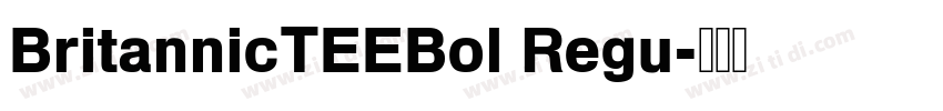 BritannicTEEBol Regu字体转换